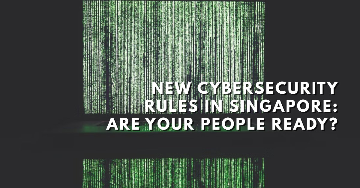 Singapore CII cybersecurity compliance update. cybersecurity awareness training to protect against AI-enabled phishing threats in Singapore