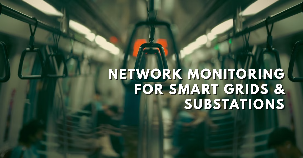 Real-time network monitoring dashboard for power utility SCADA systems — passive packet capture and analysis for Singapore CII operators.train, smrt